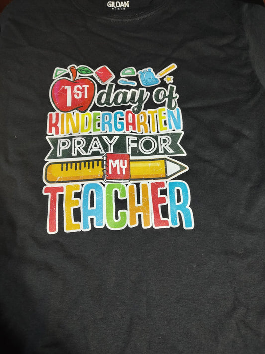 First day of Kindergarten Pray for my teacher