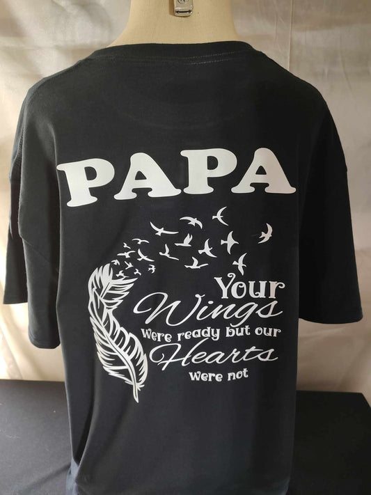 Papa your wings were ready t-shirt any name