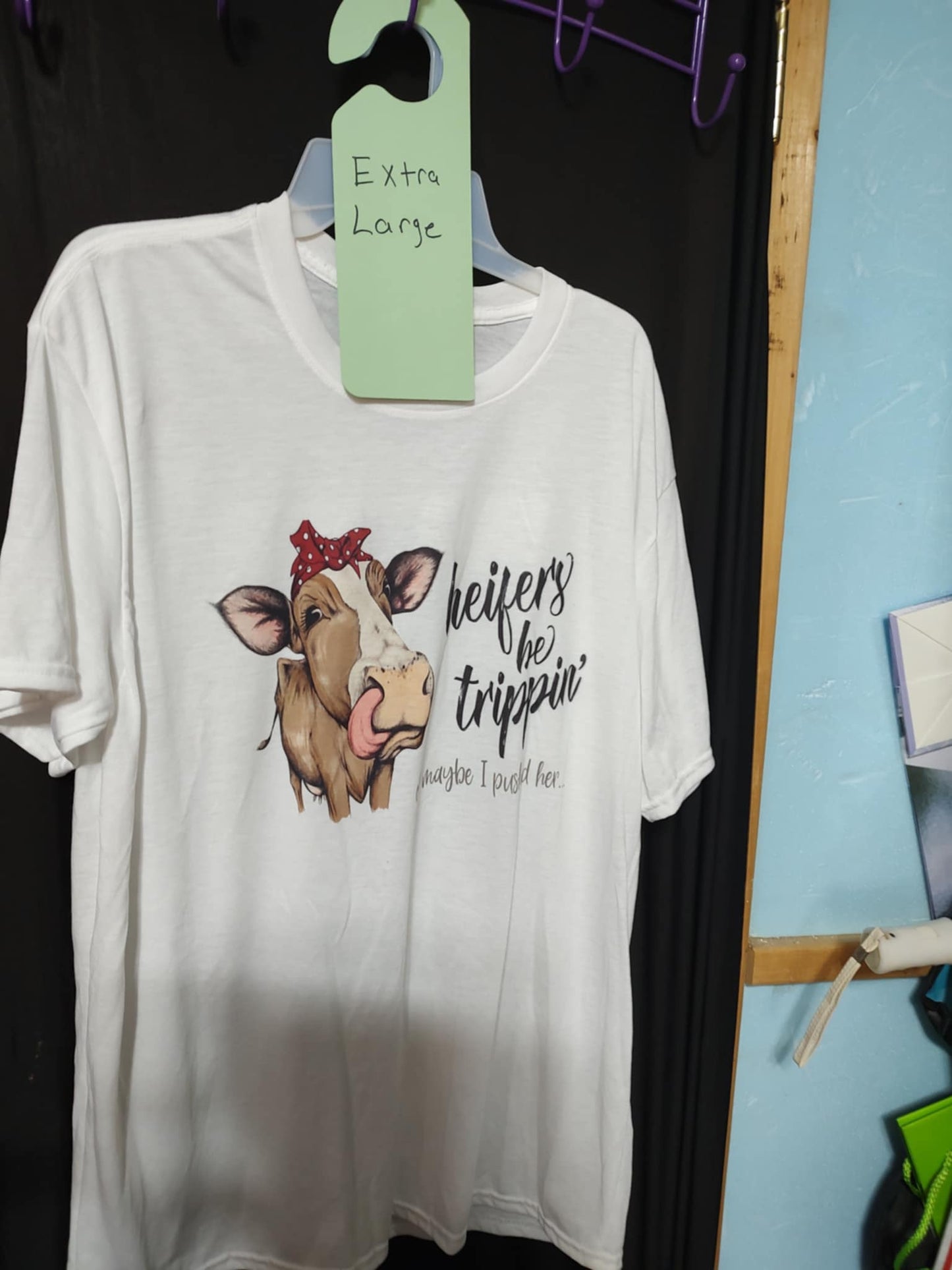 Clearance- X large Heifers be Trippin T-Shirt