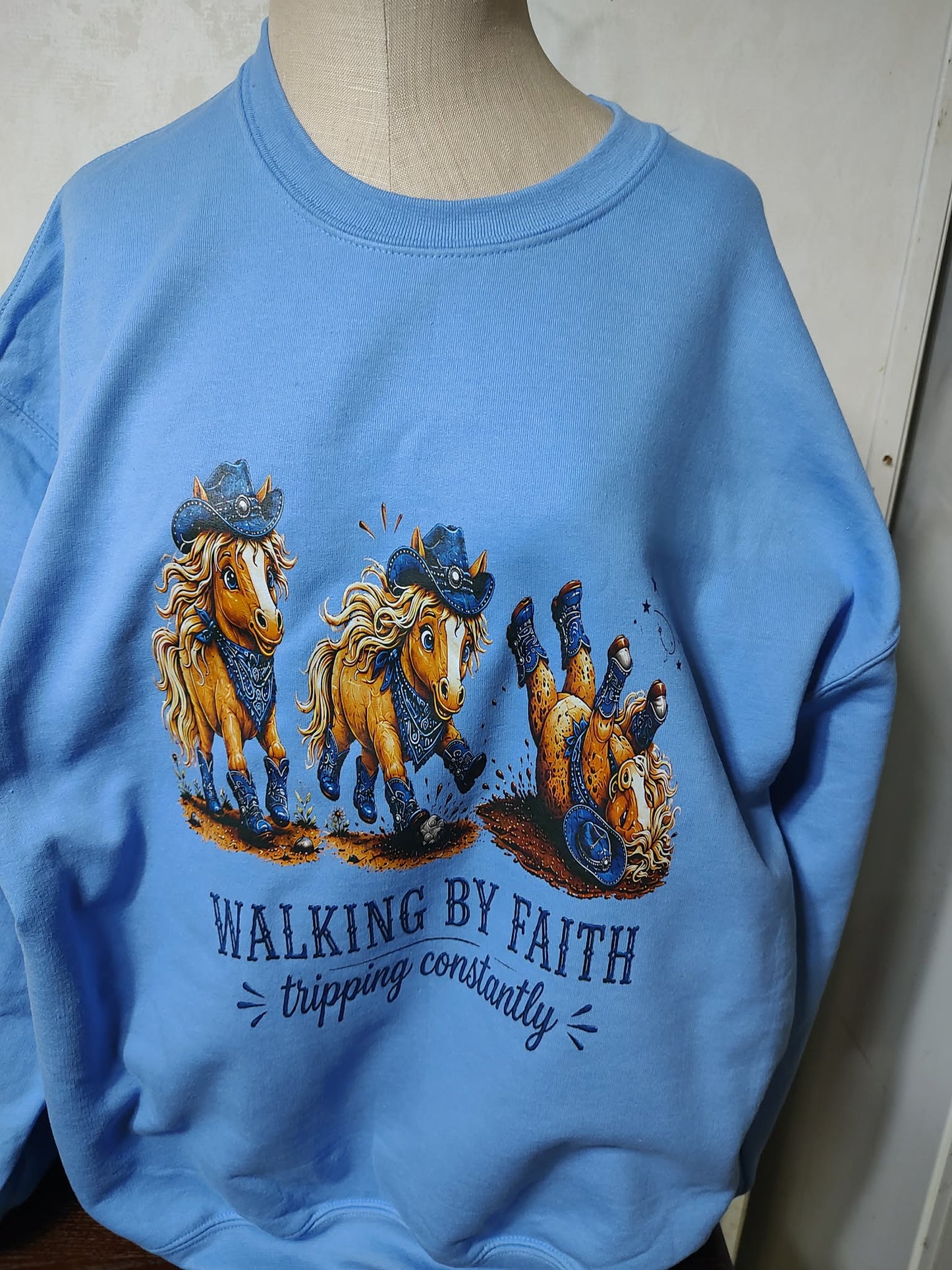 Walking by Faith Tripping Constantly western horses sweatshirt (Copy)