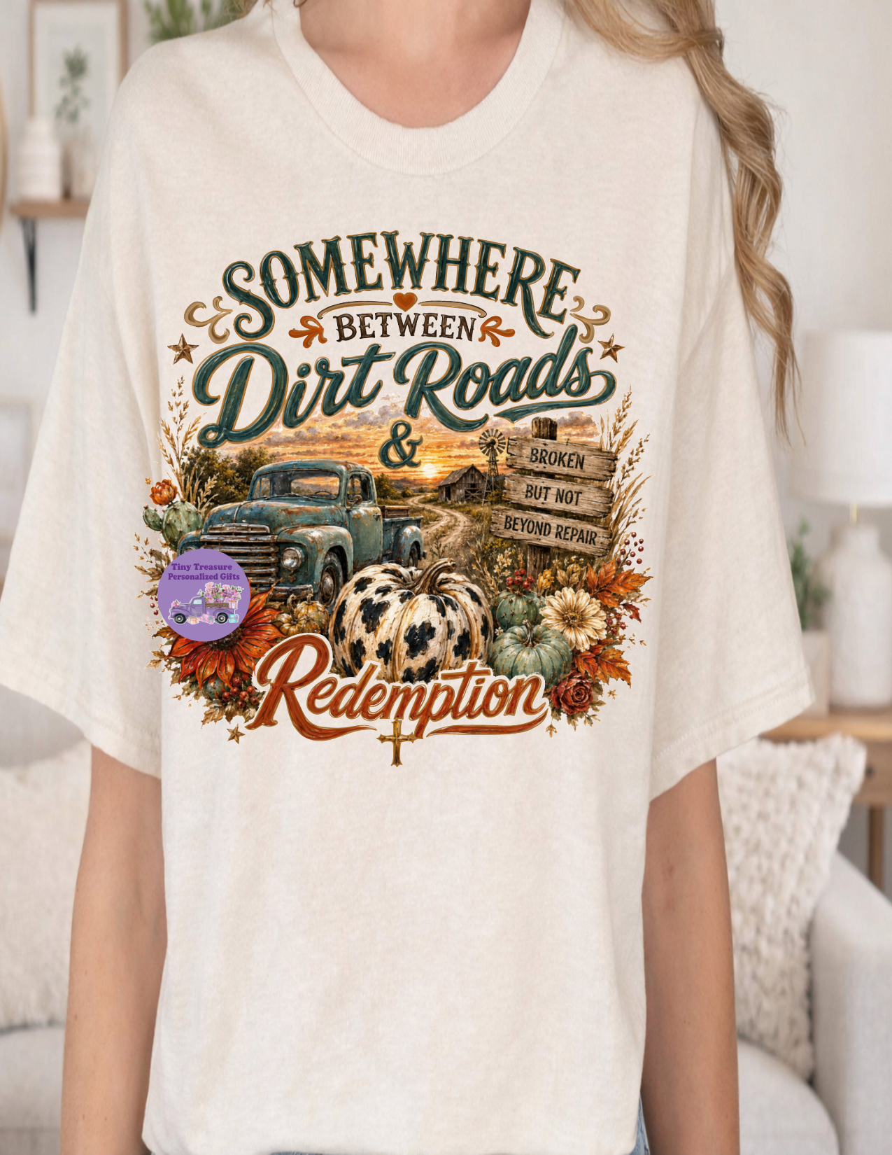 Somewhere between dirt roads and redemption t-shirt